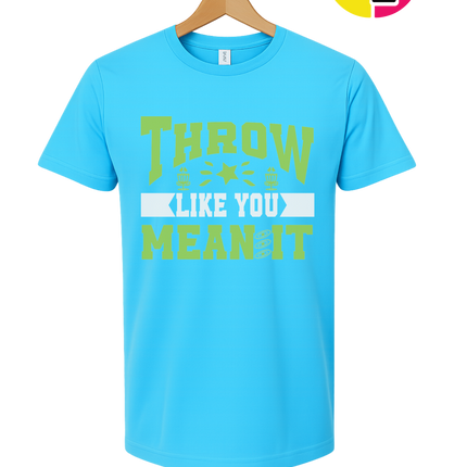 Throw Like You Mean It Tee