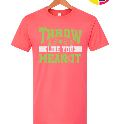 Throw Like You Mean It Tee