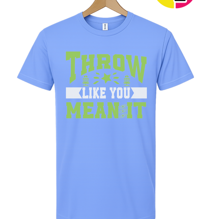 Throw Like You Mean It Tee