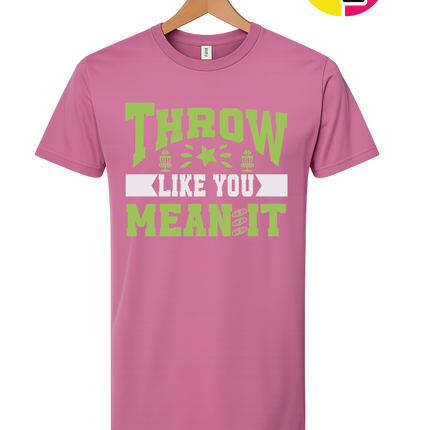 Throw Like You Mean It Tee