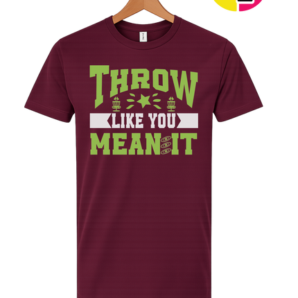 Throw Like You Mean It Tee