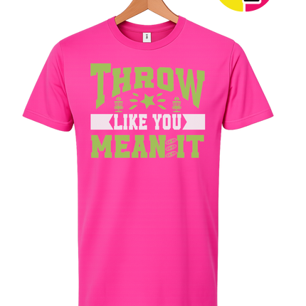 Throw Like You Mean It Tee