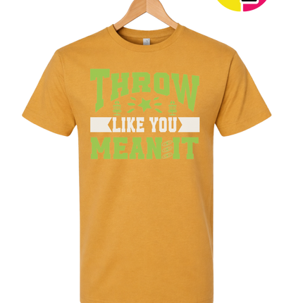 Throw Like You Mean It Tee