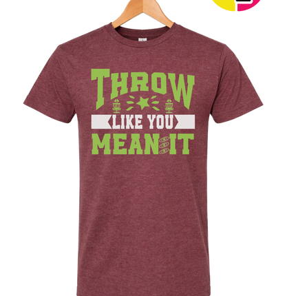 Throw Like You Mean It Tee