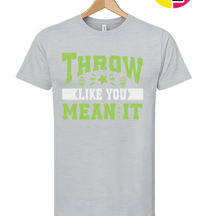 Throw Like You Mean It Tee