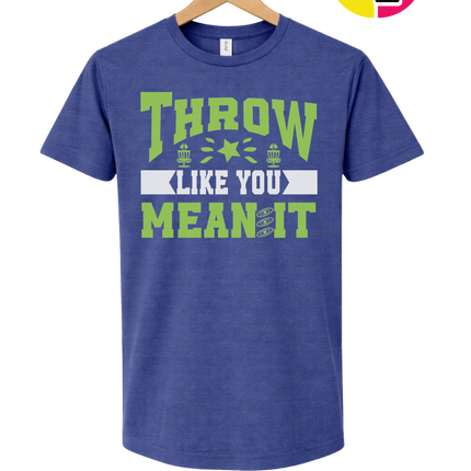 Throw Like You Mean It Tee