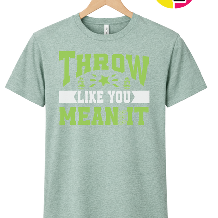Throw Like You Mean It Tee
