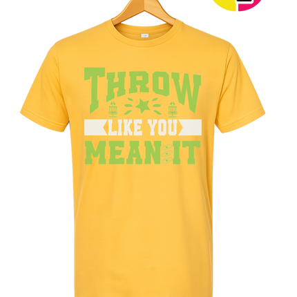 Throw Like You Mean It Tee