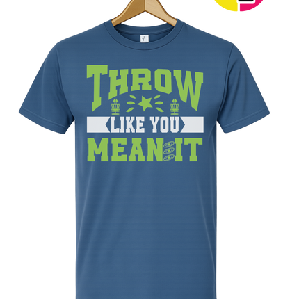 Throw Like You Mean It Tee