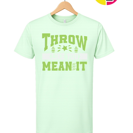 Throw Like You Mean It Tee