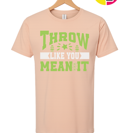 Throw Like You Mean It Tee