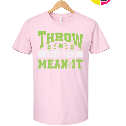 Throw Like You Mean It Tee