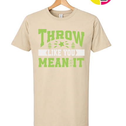 Throw Like You Mean It Tee