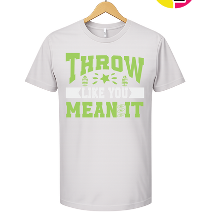 Throw Like You Mean It Tee