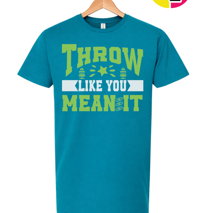 Throw Like You Mean It Tee