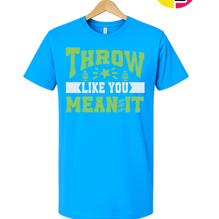 Throw Like You Mean It Tee