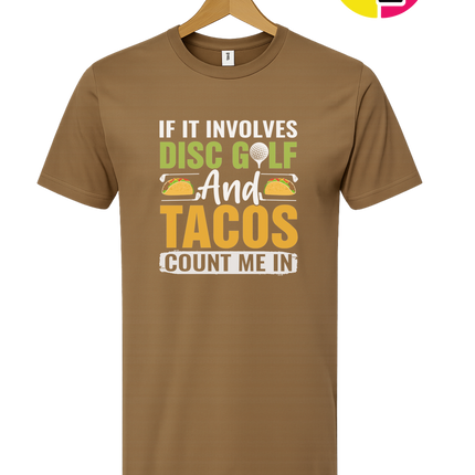 If It Involves Disc Golf And Tacos Tee
