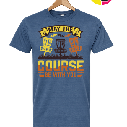 May The Course Be With You Tee