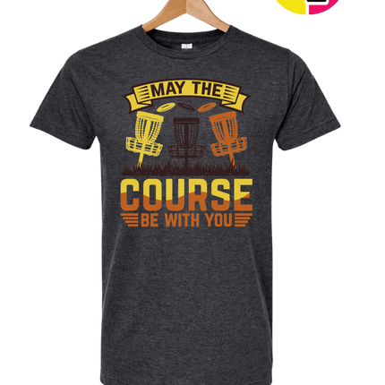 May The Course Be With You Tee