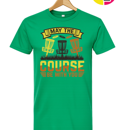 May The Course Be With You Tee