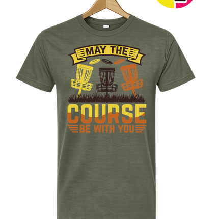 May The Course Be With You Tee