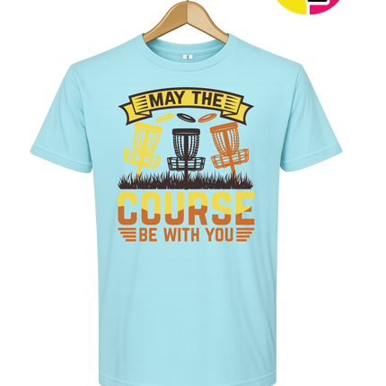 May The Course Be With You Tee