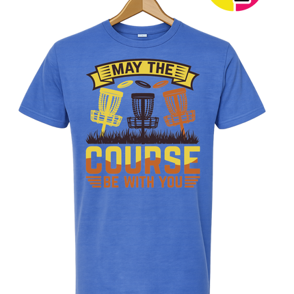 May The Course Be With You Tee