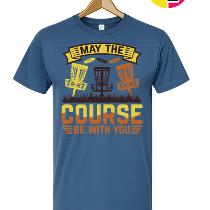 May The Course Be With You Tee