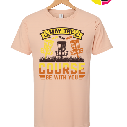 May The Course Be With You Tee