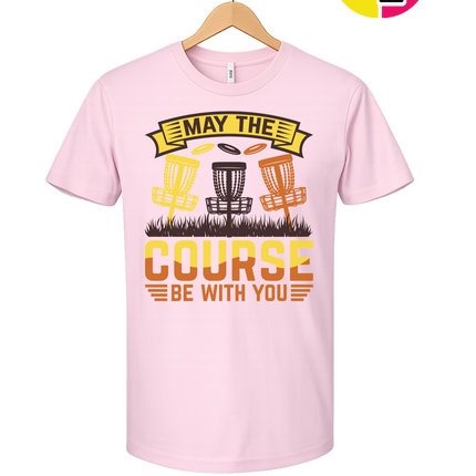 May The Course Be With You Tee