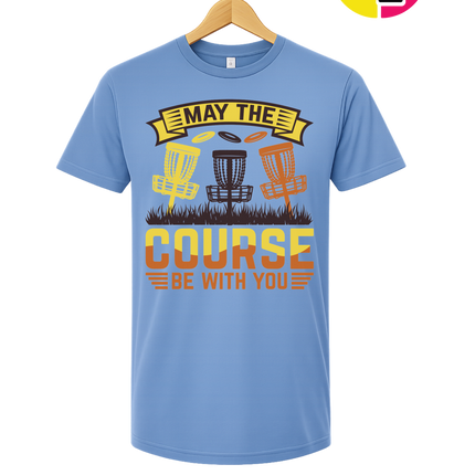 May The Course Be With You Tee
