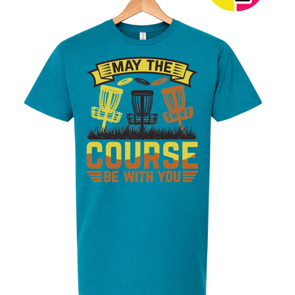 May The Course Be With You Tee