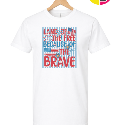 Land Of The Free Because Of The Brave Tee