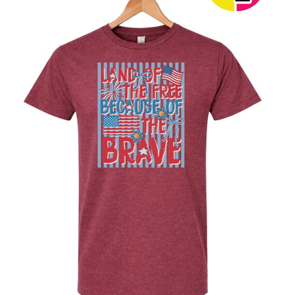 Land Of The Free Because Of The Brave Tee