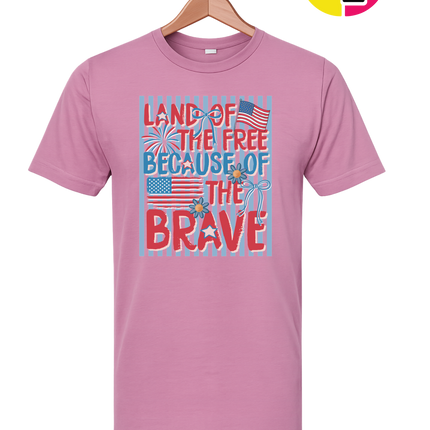 Land Of The Free Because Of The Brave Tee