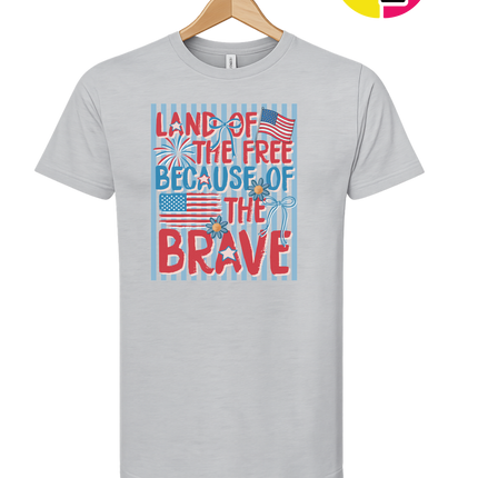Land Of The Free Because Of The Brave Tee