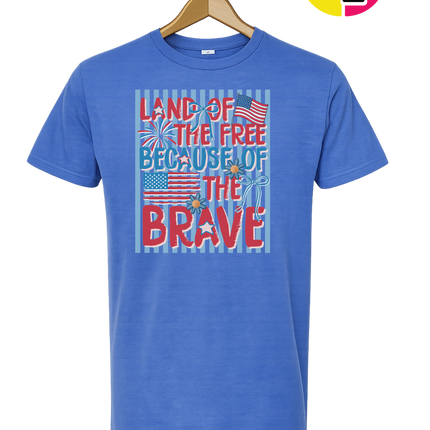 Land Of The Free Because Of The Brave Tee