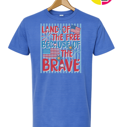 Land Of The Free Because Of The Brave Tee