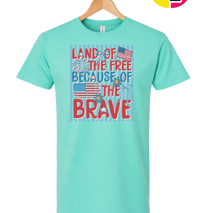 Land Of The Free Because Of The Brave Tee