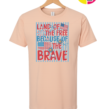 Land Of The Free Because Of The Brave Tee