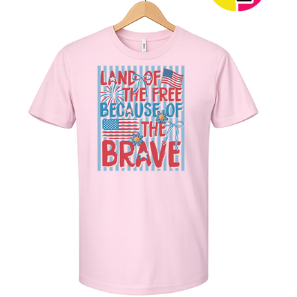 Land Of The Free Because Of The Brave Tee