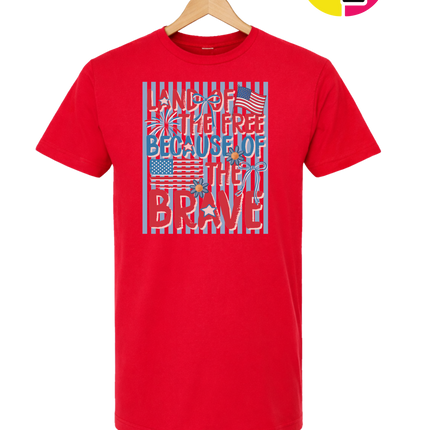 Land Of The Free Because Of The Brave Tee