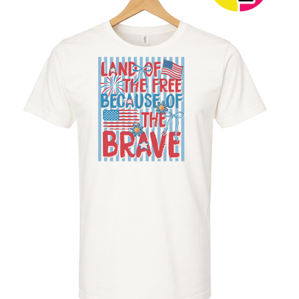Land Of The Free Because Of The Brave Tee