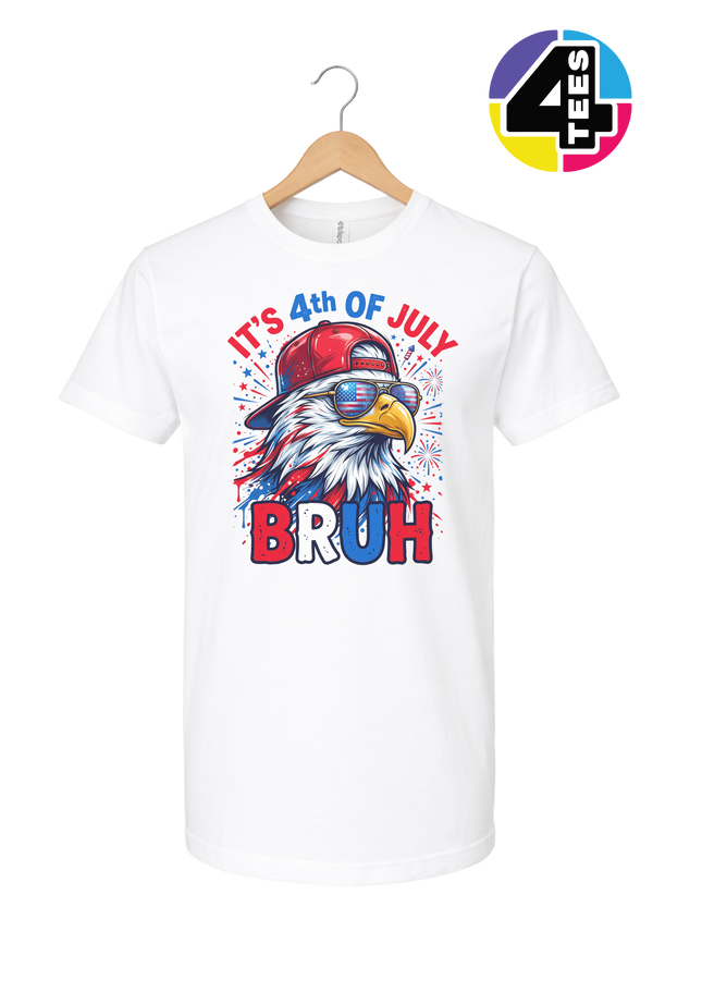 It's 4th Of July Bruh Tee