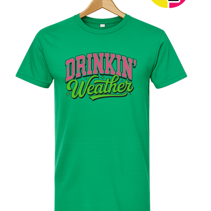 Drinkin Weather Tee
