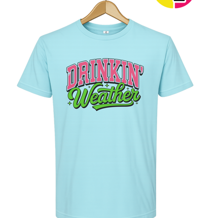 Drinkin Weather Tee