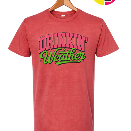Drinkin Weather Tee