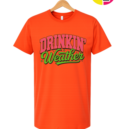 Drinkin Weather Tee