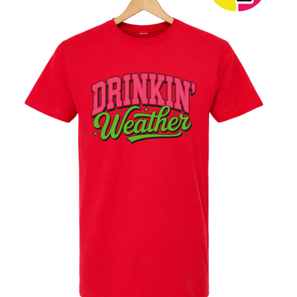 Drinkin Weather Tee