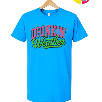 Drinkin Weather Tee